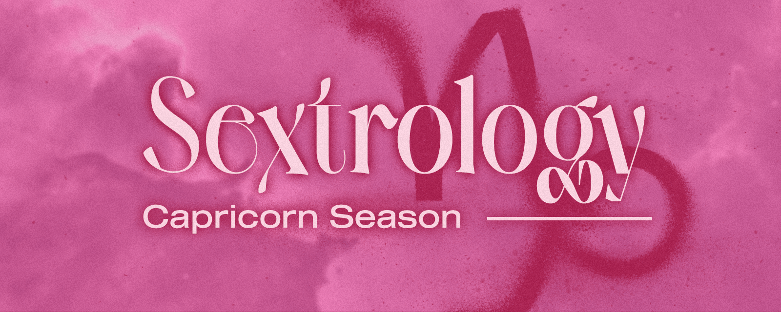 Sextrology, dein erotisches Horoskop – Capricorn Season