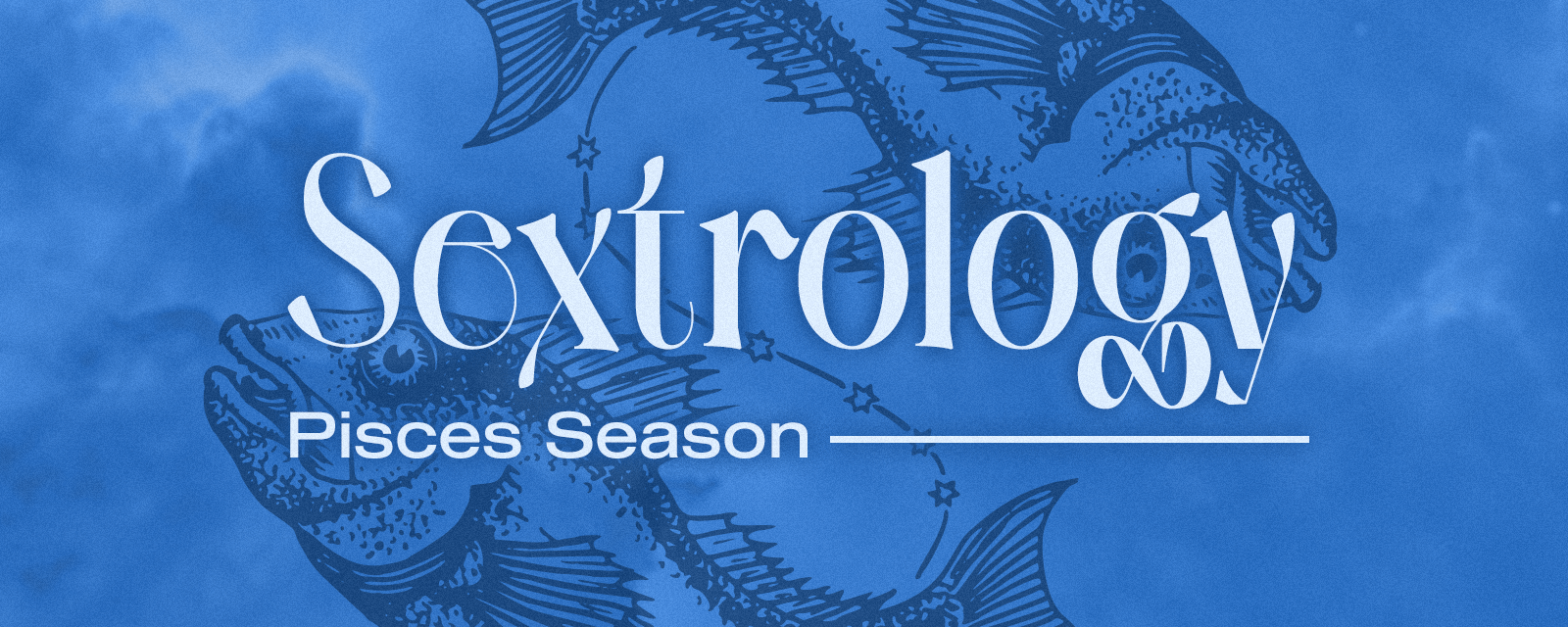 Fische Saison 2022 - Sextrology, dein erotisches Horoskop
