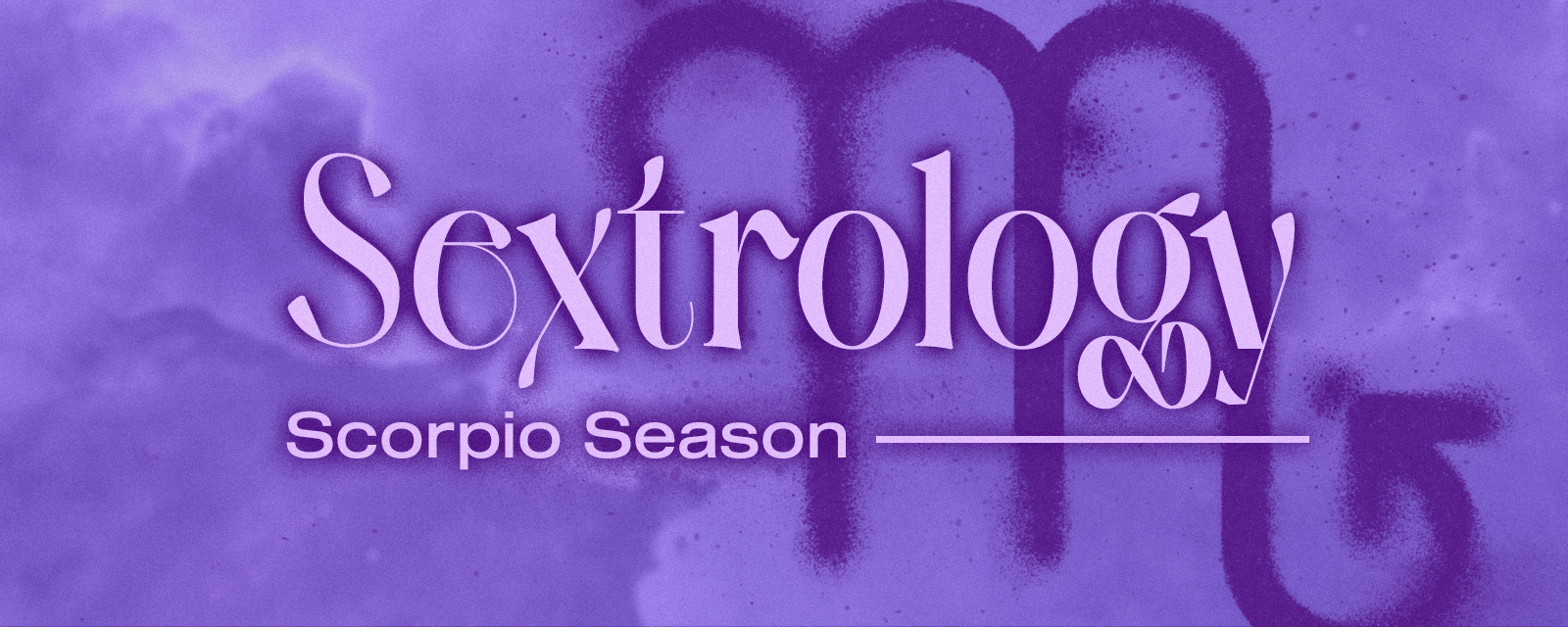 Dein Sextrology | Scorpio Season