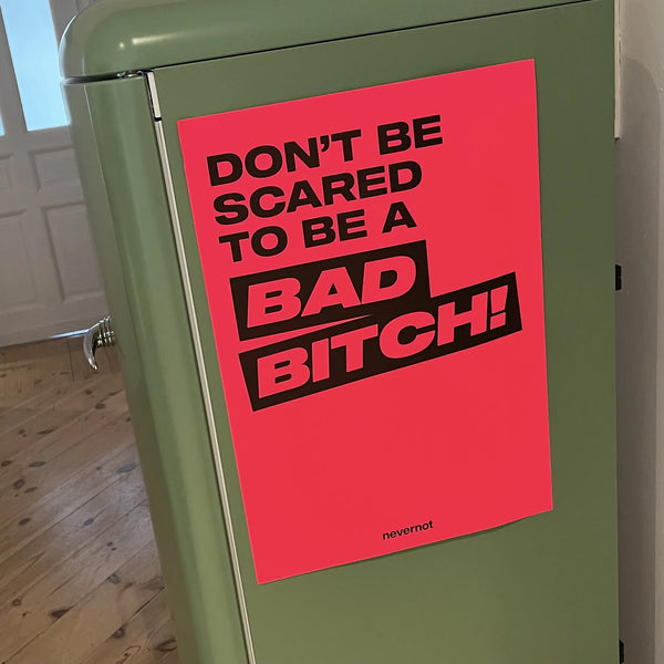 Poster bad bitch nevernot